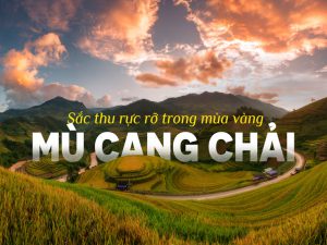 Tour Hà Nội – Nghĩa Lộ – Mù Cang Chải 3 Ngày 2 Đêm